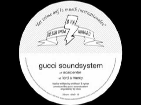 Gucci Soundsystem - Lord A Mercy