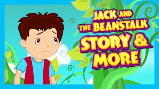 Jack and The Beanstalk Story and More | Ant and The Grasshopper Story | Story Collection