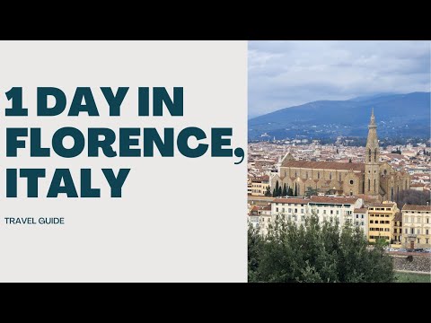 1 Day In Florence, Italy - Itinerary and Things To Do