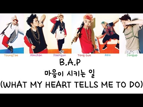 B.A.P - 마음이 시키는 일 (What My Heart Tells Me To Do) (Color coded lyrics Han|Rom|Eng)