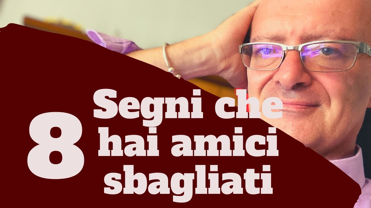 8 Segni Che Hai degli amici sbagliati