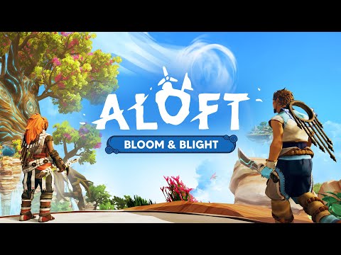 Aloft - Bloom & Blight Update Trailer