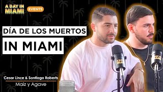 Celebrate Día de los Muertos in Miami | Maiz y Agave
