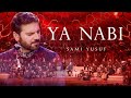 Sami Yusuf - Ya Nabi (Stepping into Light) [Live]