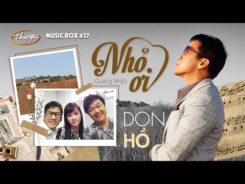 Don Hồ - Nhỏ Ơi | Music Box #37