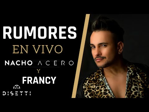Nacho Acero & Francy - Rumores (En Vivo)