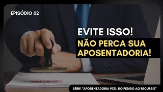 PCD EVITE A NEGATIVA: NÃO COMETA ESSES ERROS NO SEU PEDIDO