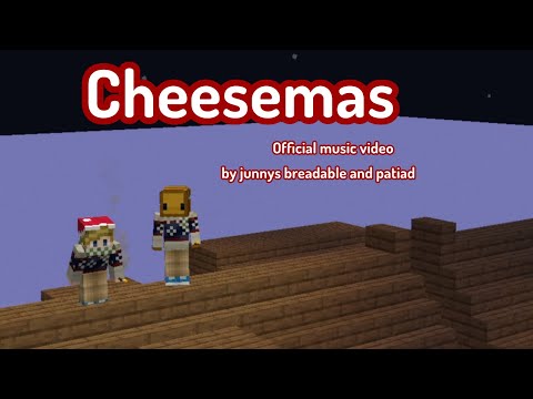 Cheesemas (Official Music Video)