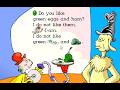 Green Eggs And Ham Living Books Edition Part 1