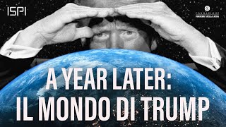 A Year Later: il Mondo di Trump