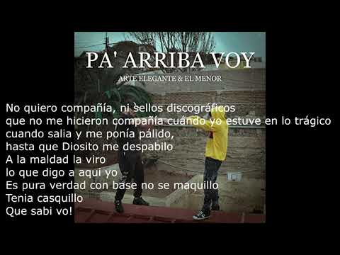 Pa' Arriba Voy - Arte Elegante & El Menor (letra oficial)