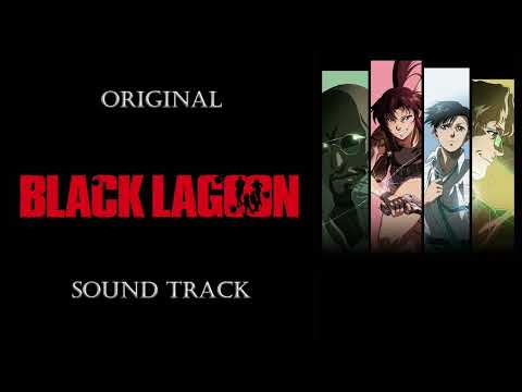 「BLACK LAGOON」OST/Original Sound Track