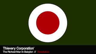 Thievery Corporation - Resolution [Official Audio]