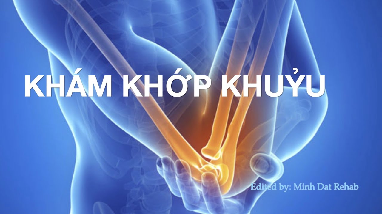 Khám khớp khuỷu