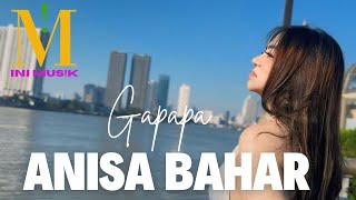 Download lagu ANISA BAHAR - GAPAPA || MUSIC VIDEO mp3 Download lagu ANISA BAHAR - GAPAPA || MUSIC VIDEO mp3