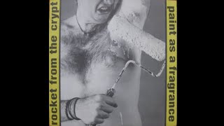 Rocket from the Crypt - Paint as a Fragrance (1990) Full Álbum