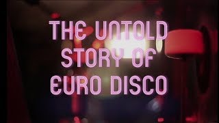 The Untold Story Of Euro Disco // DokStation 2019 // Trailer