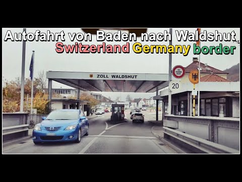 Car ride from Switzerland to Germany / Autofahrt von Baden (Schweiz) nach Waldshut (Deutschland)