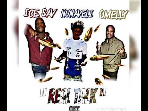 IceeSavage Ft Omelly & NuNaveli - Real Talk (Official Audio)