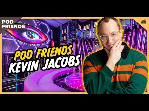 Pod Friends | Kevin Jacobs (Big Brother Canada): Reading Between the Lines