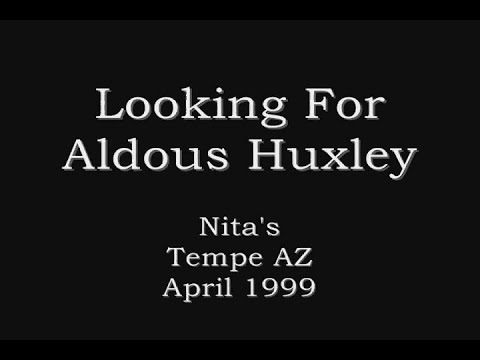 Looking For Aldous Huxley - 'Before I Left For Somewhere' - Nita's Hideaway 1999