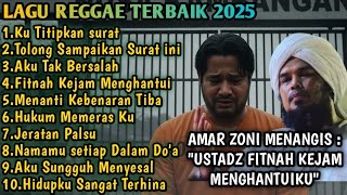 Download lagu Amar Zoni Menangis 'Fitnah Kejam Menghantui Ku' | Lagu reggae terbaik 2025 mp3 Download lagu Amar Zoni Menangis 'Fitnah Kejam Menghantui Ku' | Lagu reggae terbaik 2025 mp3