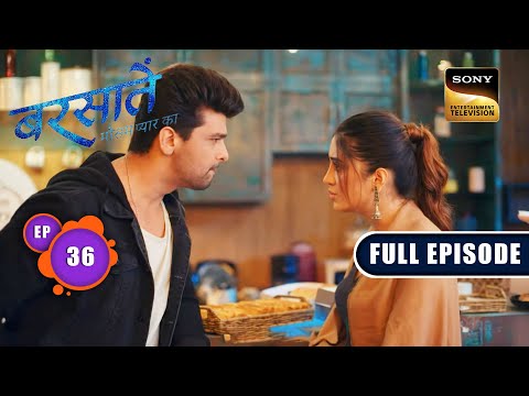 Aradhana पर खतरा | Barsatein - Mausam Pyaar Ka | Ep 36 | Full Episode | 28 August 2023