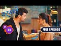 Aradhana पर खतरा Barsatein Mausam Pyaar Ka Ep 36 Full Episode 28 August 2023