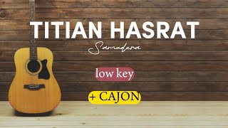 Download lagu TITIAN HASRAT - SAMUDERA | AKUSTIK LOW KEY mp3