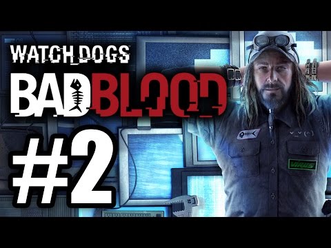 Watch Dogs Bad Blood DLC Gameplay Walkthrough Part 2: NEW OUTFITS! On PS4 Xbox One PC 360 PS3