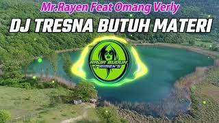 Download lagu DJ TRESNA BUTUH MATERI Mr Rayen Feat Omang Verly SLOW BASS !! mp3 Download lagu DJ TRESNA BUTUH MATERI Mr Rayen Feat Omang Verly SLOW BASS !! mp3