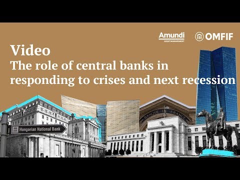 The role of central banks in responding to crises and next recession