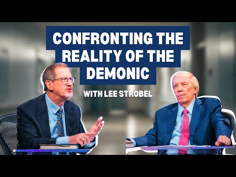 Is Satan Real? Understanding the Demonic | Lee Strobel