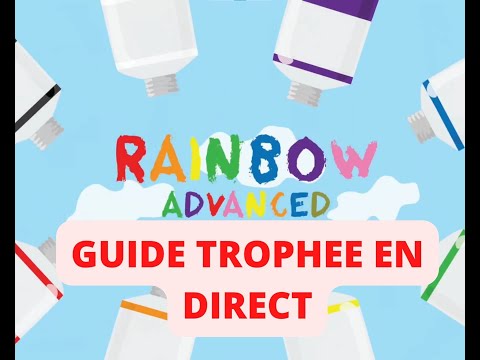 RAINBOW ADVANCED trophy guide FR