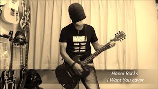 Hanoi Rocks - I Want You