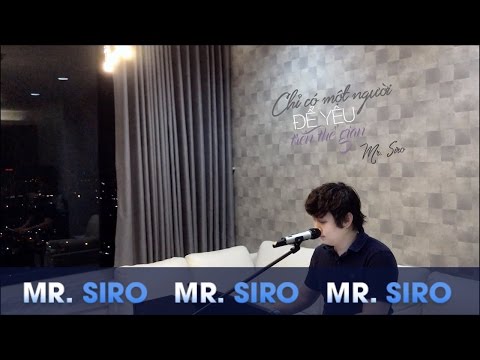 Chỉ Có Một Người Để Yêu Trên Thế Gian - Mr Siro (Piano Version)