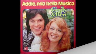 Cindy &amp; Bert - Addio, mia bella Musica 1976
