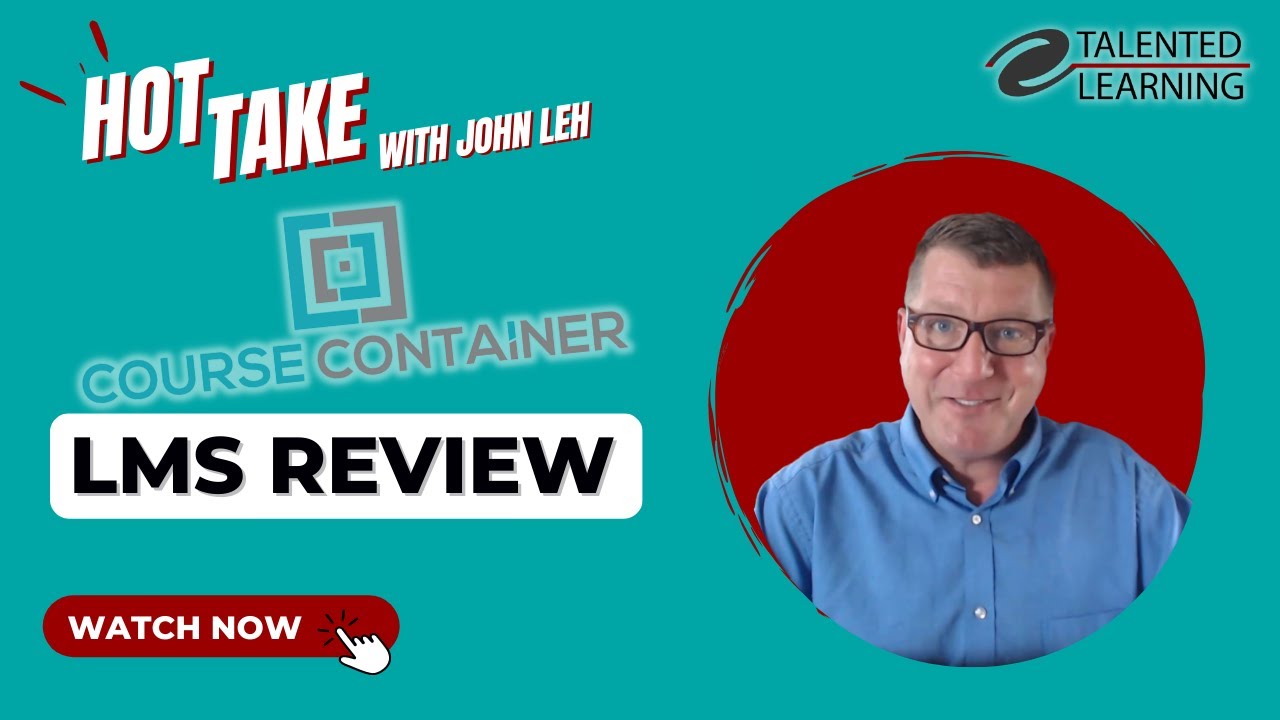 Course Container Review - Hot Take with John Leh - Talented Learning