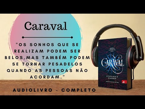 Caraval (1)- AUDIOLIVRO - AUDIOBOOK - CAPÍTULO 1 a 6 #livros #leituras