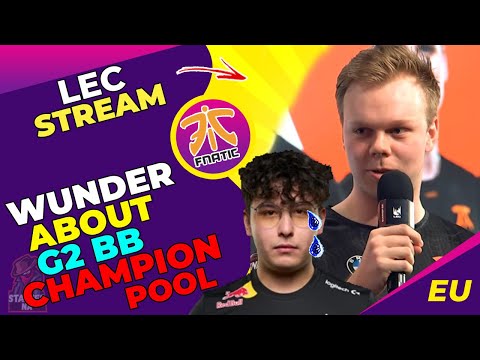 FNC Wunder About G2 BrokenBlade Champion Pool 🤫