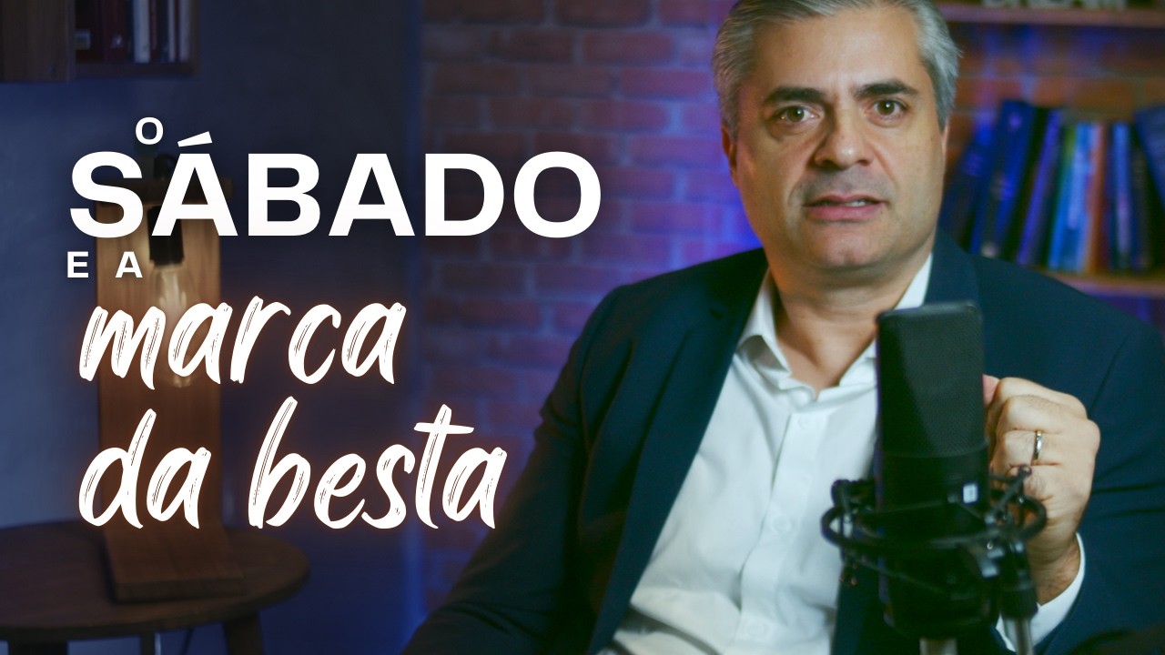 ESTE VIDEO vai mudar a sua vida! - O Sábado e a marca da besta - Leandro Quadros - O Grande Conflito