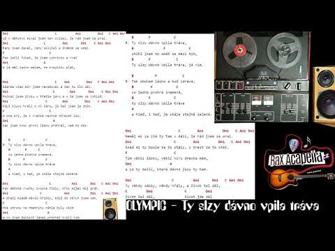 Olympic - Ty slzy dávno vpila tráva (ACAPELLA by BaX) + akordy