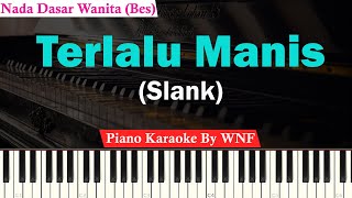 Download lagu Slank - Terlalu Manis Karaoke Female Key | Piano Karaoke mp3