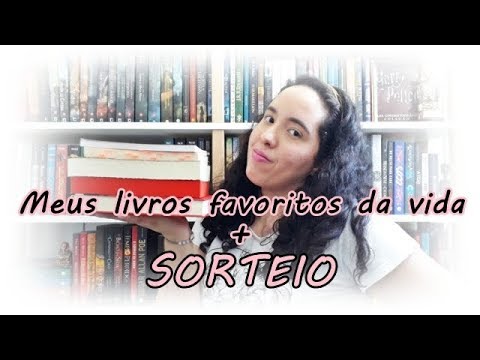 Meus livros favoritos da vida + SORTEIO | Um Livro e Só
