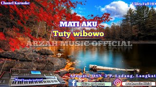 Download lagu MATI AKU - TUTY WIBOWO [KARAOKE] SX KN7000 mp3