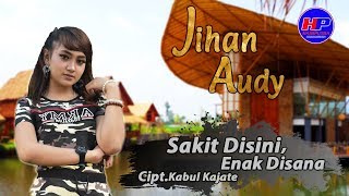 Download lagu Jihan Audy - Sakit Disini Enak Disana mp3 Download lagu Jihan Audy - Sakit Disini Enak Disana mp3