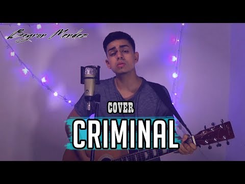 Criminal - Natti Natasha Ft Ozuna (Cover) Bayron Mendez