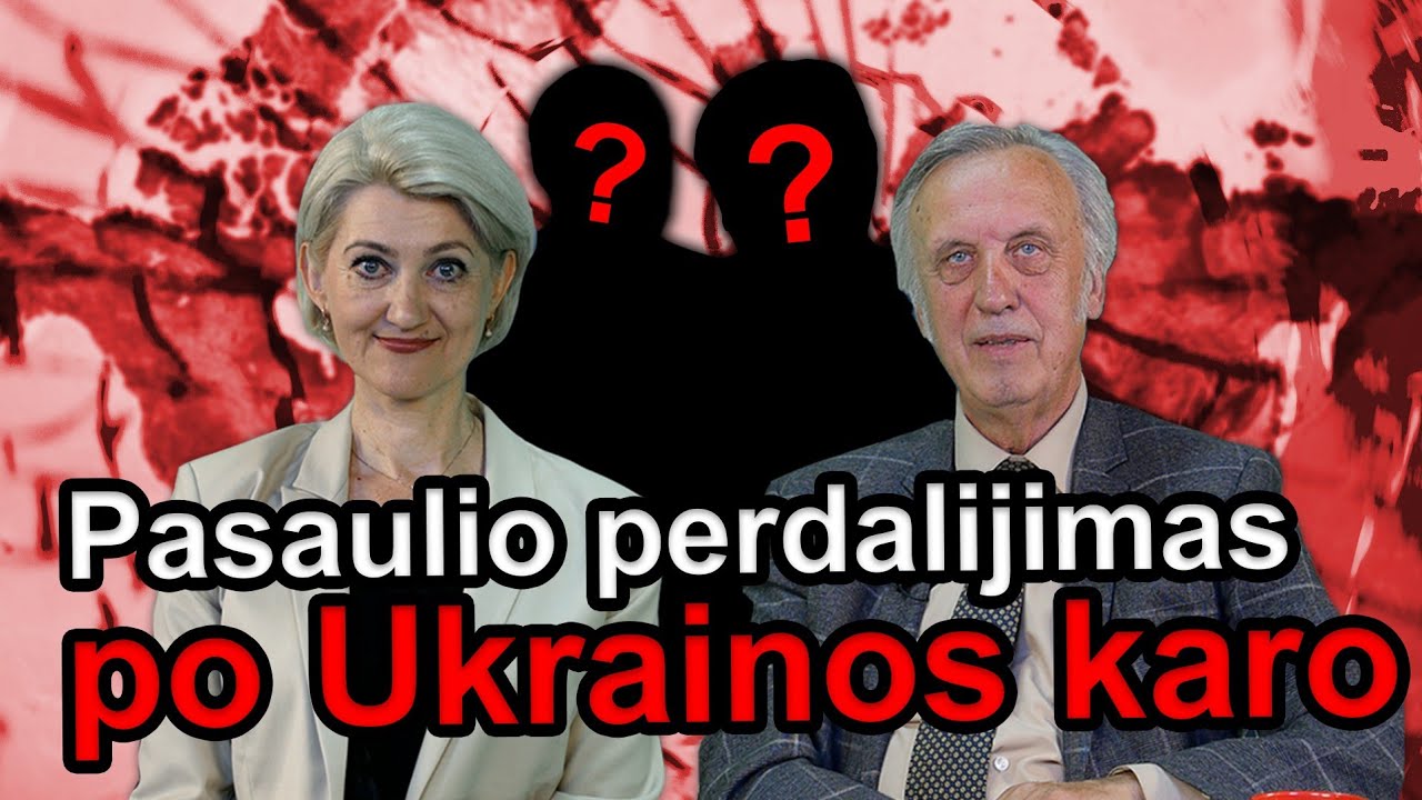 Geopolitinėje plotmėje - labai įdomūs procesai
