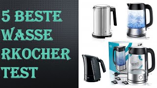 5 Beste Wasserkocher Test