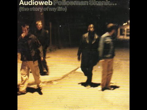 Audioweb – Policeman Skank... (The Story Of My Life) - CD Single - 1998